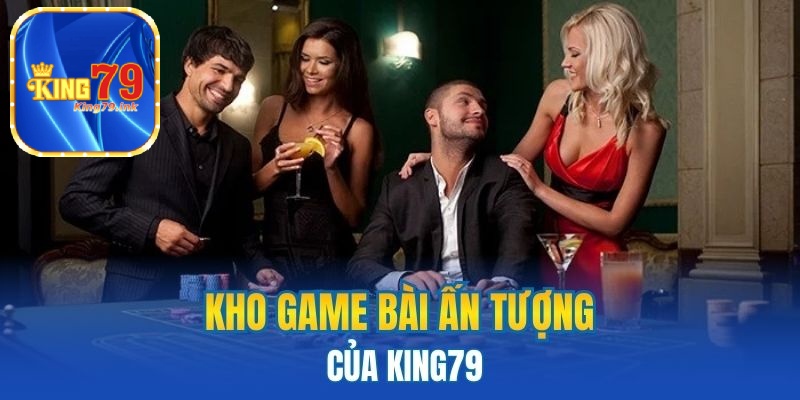 Kho game bài ấn tượng của King79