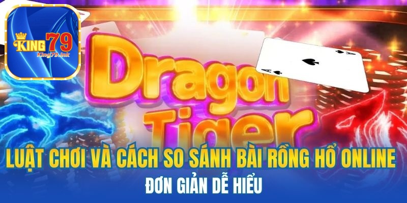 Luật chơi và cách so bài