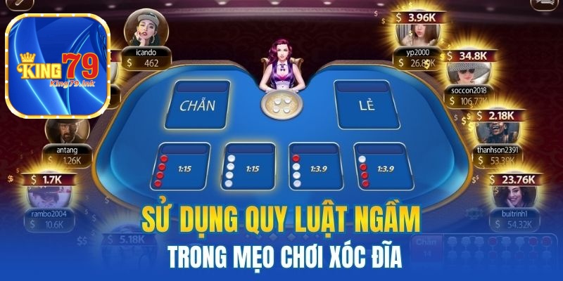 Sử dụng quy luật ngầm